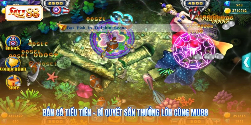 Bắn Cá Tiểu Tiên - Bí Quyết Săn Thưởng Lớn Cùng MU88