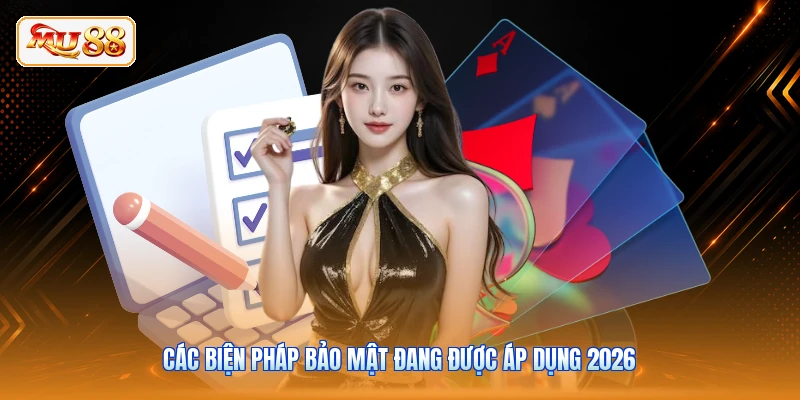 Các biện pháp bảo mật đang được áp dụng 2026