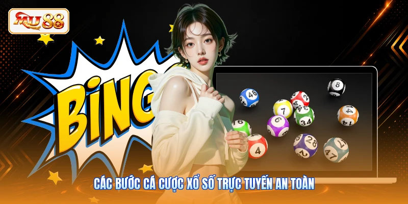 Các bước cá cược xổ số trực tuyến an toàn