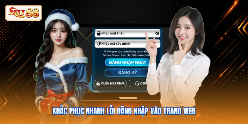 Khắc phục nhanh lỗi đăng nhập vào trang web